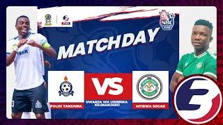 #LIVE: POLISI TANZANIA VS MTIBWA SUGAR FC | NBC CHAMPINSHIP LEAGUE 2024/2025