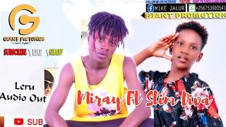 Leru - Miray Ft Slim Diva (Official Audio) Latest Alur Music 2024