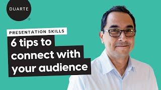 Presentation Skills: 6 Tips to Connect with Your Audience