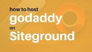 How to Point Godaddy Domain Name to Siteground Hosting Account IP Address