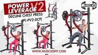 Power Leverage V2 Decline Chest Press (PL-PV2-DCP) - Muscle D Fitness