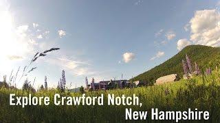 Explore Crawford Notch, New Hampshire