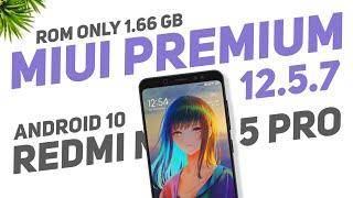 (Final) MIUI Premium 12.5.7 Stable | Redmi Note 5 Pro | Android 10 | Customization | Rom Only 1.66Gb