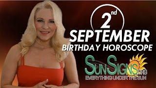 September 2nd Zodiac Horoscope Birthday Personality - Virgo - Part 1