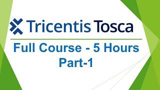 TRICENTIS Tosca Automation Beginners Full Course | Learn TRICENTIS Tosca Automation in 5 Hours |