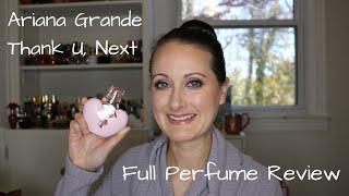 Ariana Grande Thank U, Next | Full Perfume Review