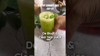 Healthy summer drink day 01de bloat &clear skin#viral #healthy #trandingshorts #youtubeshorts #juice