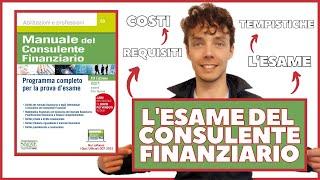 COME DIVENTARE CONSULENTE FINANZIARIO - Requisiti ed Esame