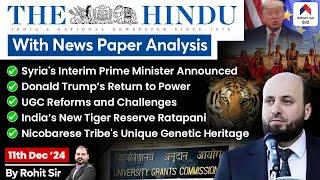 The Hindu Newspaper Analysis | 11th Dec 2024 UPSC Current Affairs | Daily Current Affairs |Rohit Sir