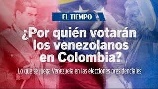 ¿Por quién votarán los venezolanos que viven en Colombia en las elecciones del 28 de julio?