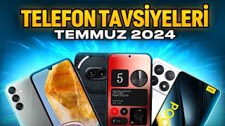 Telefon Tavsiyeleri - Temmuz 2024