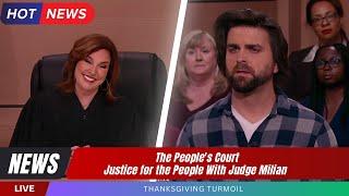 The people's court New 2025 || Thanksgiving Turmoil || Justice for the People With Judge Milian