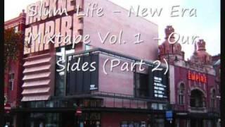 Slumlife - Our Sides (Part 2)