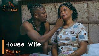 House Wife - Yoruba Movie 2024 Drama Showing Soon On Yorubahood
