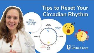 Unified Care - Tips to Reset Your Circadian Rhythm