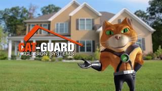 Keep Wildlife Out of Your House: Cat-Guard Commercial