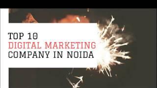 Top 10 Digital Marketing company in Noida, Delhi, NCR, India