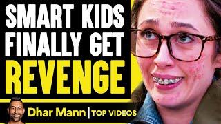 Smart Kids Finally Get Revenge | Dhar Mann