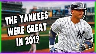 Dear Yankee Fans: The 2019 Yankees Were Incredible