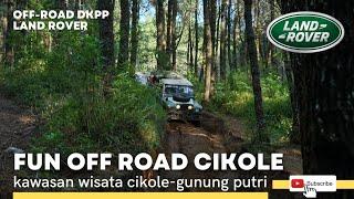 WISATA FUN OFFROAD CIKOLE | WISATA LEMBANG BANDUNG | LAND ROVER | OFFROAD KELUARGA