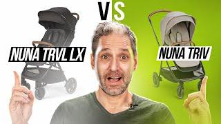 Nuna TRVL LX vs. Nuna TRIV Stroller Comparison