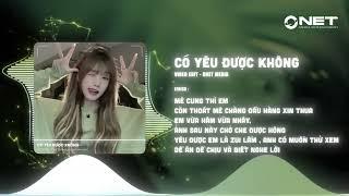 CÓ YÊU ĐƯỢC KHÔNG ↱ JAYC Remix ↲ - VÕ LÊ MI x JIN TUẤN NAM / Cơm Ăn 3 Chén Lưng Chừng Remix