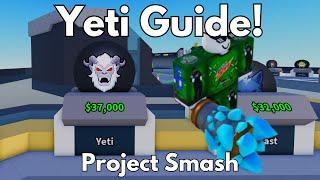 Yeti Guide | Project Smash (Roblox)