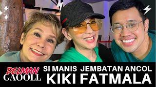 SI MANIS JEMBATAN ANCOL "KIKI FATMALA" | DELMAN GAOOLL