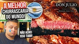 MELHOR CHURRASCARIA DO MUNDO (DISCORDO) | DON JULIO | ONDE COMER CARNE NA ARGENTINA #2