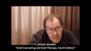 William Worden: The Four Tasks of Mourning