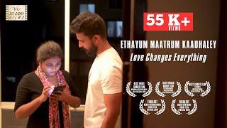 Love Changes Everything | Husband Wife & Girlfriend | Award Winning Tamil Short Film | SixSigmaFilms