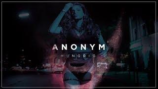 ANONYM ️ HUNGRIG (prod. by o5)