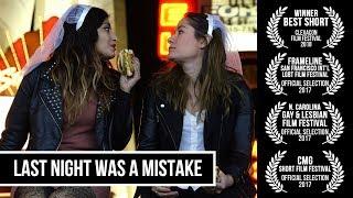 Last Night Was A Mistake • LGBT Short Film