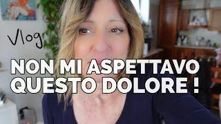 UN DOLORE CHE NON MI ASPETTAVO !#vlog spezzettato a tratti rattoppato 