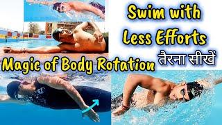 Swim with Less Efforts, Body Rotation & Breathe, Swimming Tips For Beginners, Swimming Classes