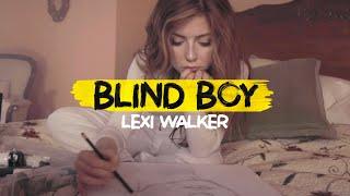 BLIND BOY, Lexi Walker (Official Music Video)