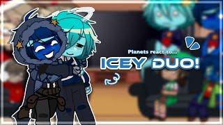 [️] Planets react to ICEY DUO! // Neptune and Uranus // 1/2