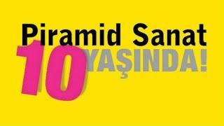 Piramid Sanat 10 Yaşında! | ARTtv