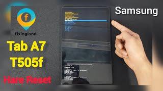 Hard Reset /Samsung TAB A7(t505f ) Hard Reset & Unlock Pattern / New Method 2023