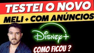 Novo Plano Meli + COM Disney Plus com anúncios como ficou veja o review