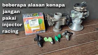 Memilih injector yang bagus untuk balap dan bore up