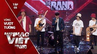 Nhìn Hay Hay - Crazy Frogs // Tập 5 vòng Vượt Tường | The Band - Ban Nhạc Việt 2017