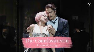 Die Csárdásfürstin – Kurzeinführung | Volksoper Wien