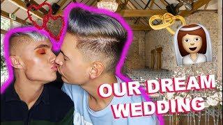 OUR DREAM WEDDING!