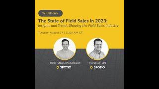 The State of Field Sales in 2023 Webinar