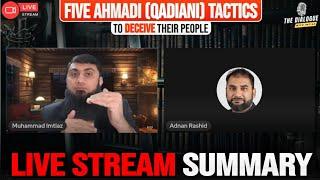 LIVESTREAM SUMMARY- FIVE TACTICS OF AHMAD (QADIANI) MURABBIS