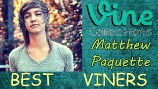 BEST VINE Compilation | Matthew Paquette | Top Funny Vines 2015