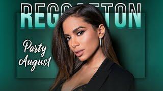 Reggaeton Party 2024 August | BEST Reggaeton Summer Party Music This Month 2024