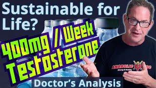 Is 400mg per Week of Testosterone Sustainable for Life? Doctor's Analysis