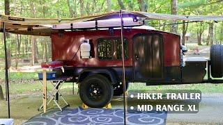 Hiker Mid Range XL Walkaround  -  Before you buy reasons why we upgraded to a 5x10 XL.